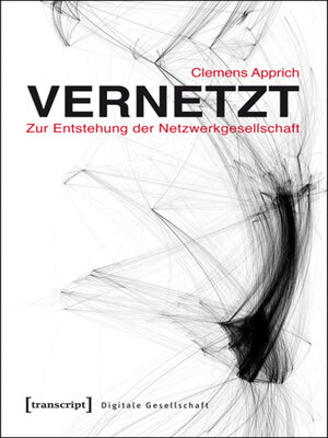 cover image of Vernetzt – Zur Entstehung der Netzwerkgesellschaft